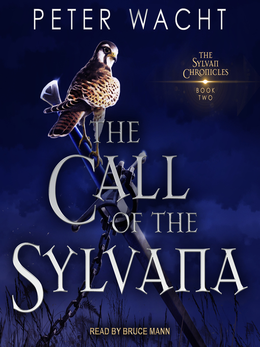 Title details for The Call of the Sylvana by Peter Wacht - Available